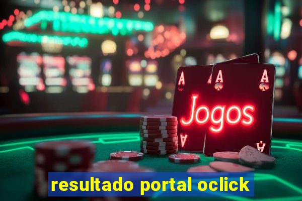 resultado portal oclick